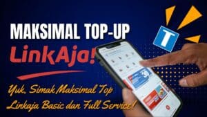 Maksimal Top Up LinkAja