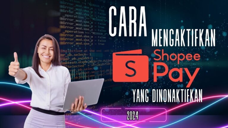 Cara Mengaktifkan ShopeePay yang Dinonaktifkan