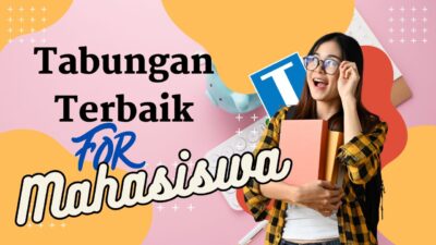 Mahasiswa Wajib Tahu! 8 Tabungan Terbaik untuk Mengatasi Tantangan Keuangan Kuliah