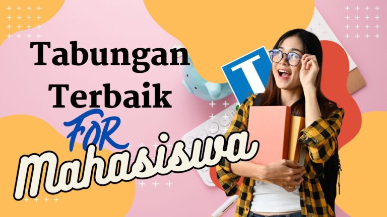 Tabungan Terbaik untuk Mahasiswa