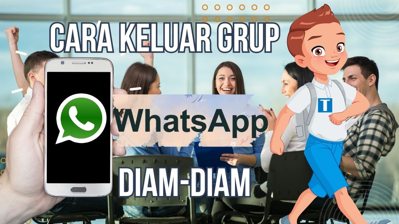 Cara Keluar Grup Whatsapp Tanpa Diketahui Anggota dan Admin