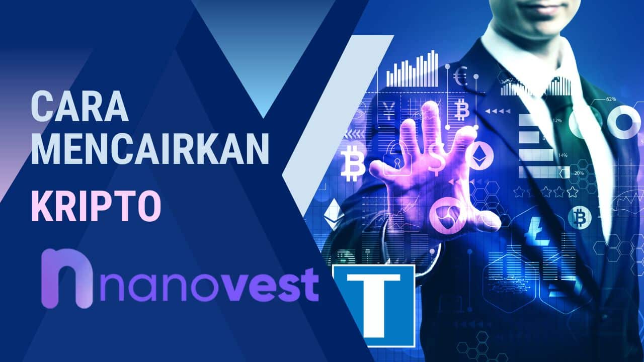 Cara Mencairkan Aset Kripto Nanovest