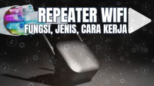 Fungsi Repeater Dalam Jaringan Komputer