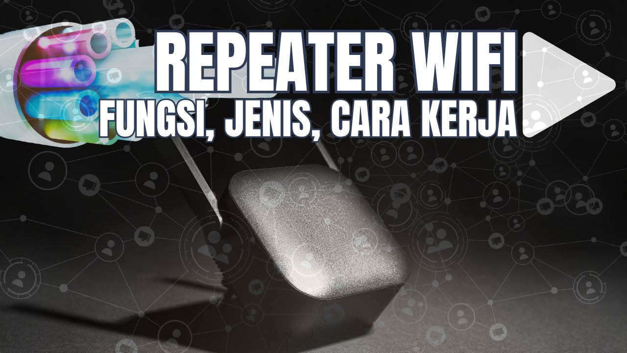 Fungsi Repeater Dalam Jaringan Komputer