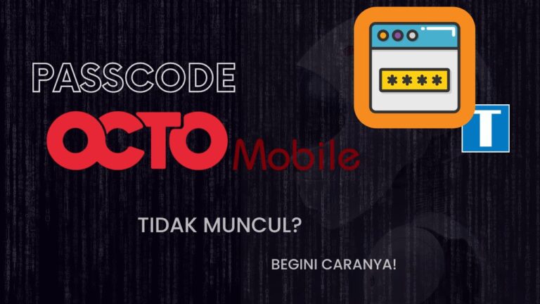 Passcode Octo Mobile Tidak Muncul