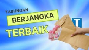 Tabungan Berjangka Terbaik