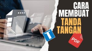 Cara Membuat Tanda Tangan di PDF