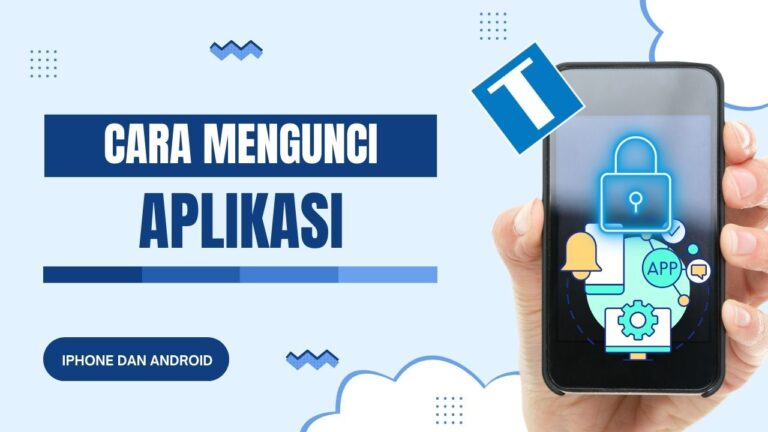 Cara Mengunci Aplikasi