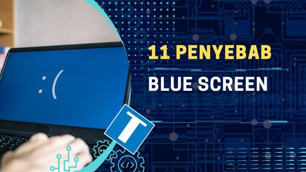 Visual Basic Coding Blue Screen 11 Penyebab Blue Screen dan Cara Mengatasinya (Windows 7, 8, 10, Hingga 11)