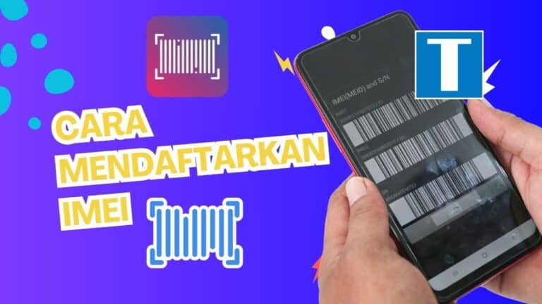 Cara Mendaftarkan IMEI
