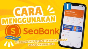 Cara Menggunakan Seabank