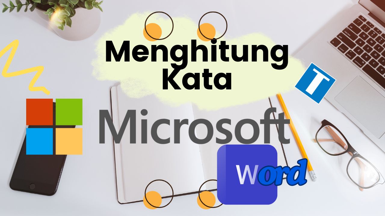 3 Cara Sederhana Menghitung Kata di Word Secara Online