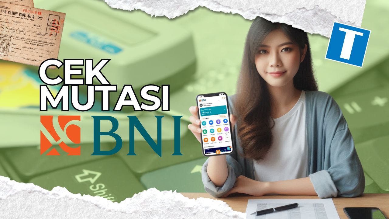 3 Cara Cek Mutasi Rekening BNI di ATM dan Mobile Banking – Bisa Lebih 6 Bulan!