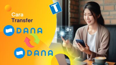 2 Cara Transfer Dana ke Dana (Dengan dan Tanpa Upgrade Premium)