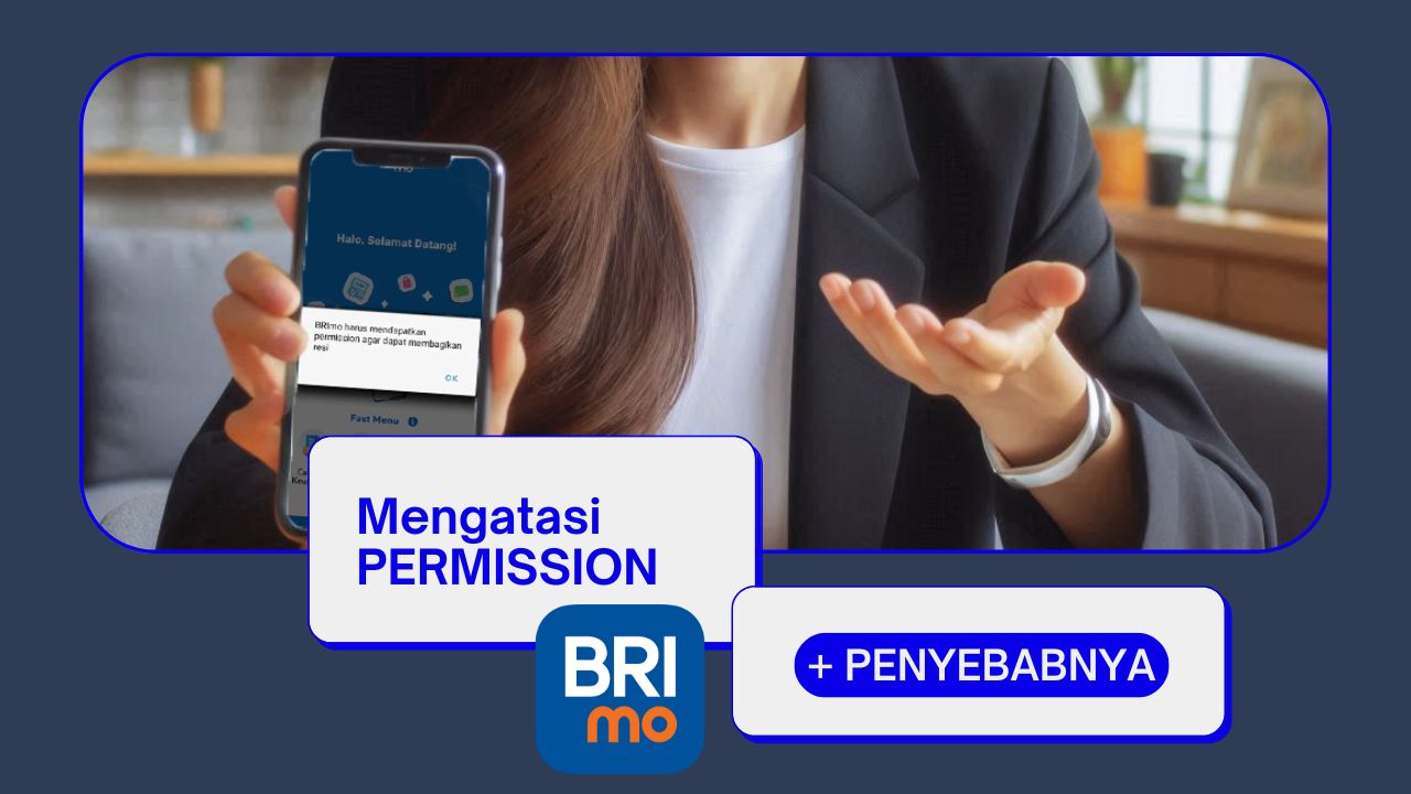 Apa Itu Masalah Permission Brimo? Cara Mengatasi Biar Bisa Kembali Digunakan