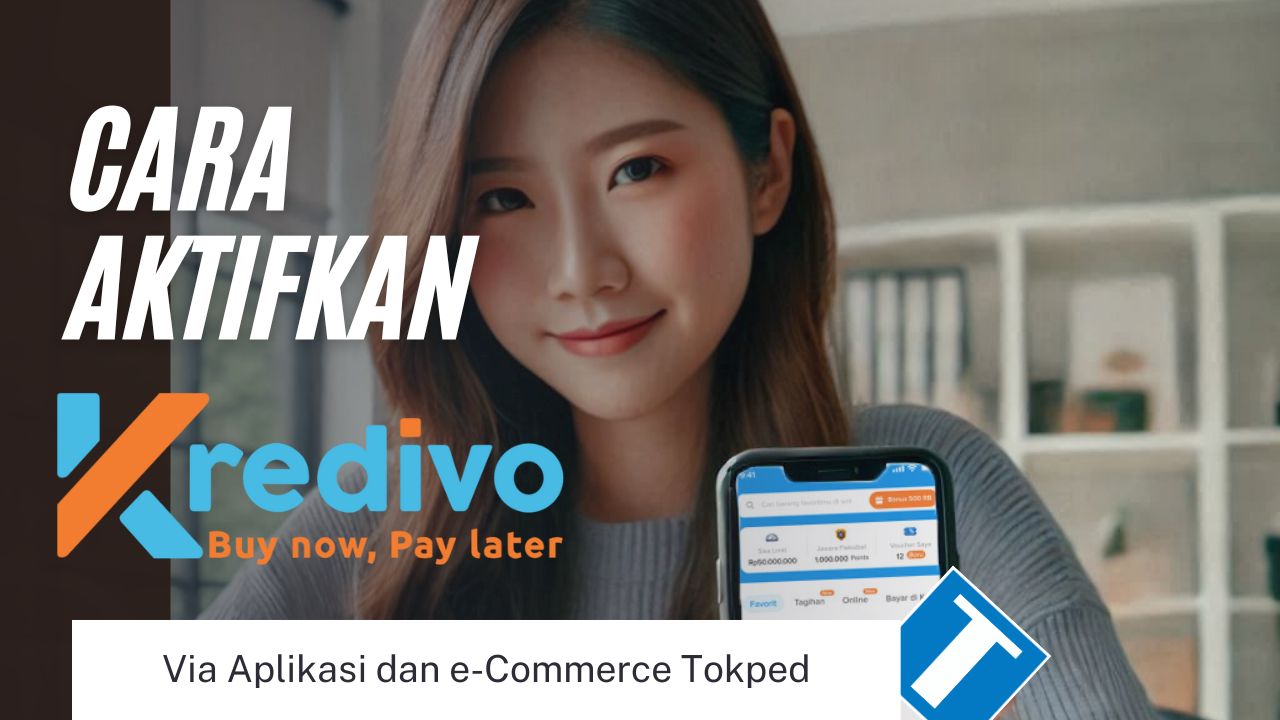 3 Cara Daftar dan Aktifkan Kredivo via Aplikasi, Tokopedia, dan yang Diblokir Permanen