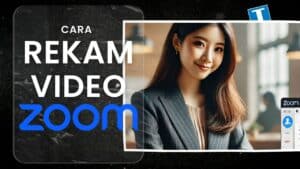 Cara Record Zoom di Laptop