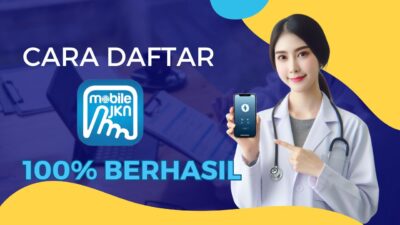 Cara Daftar Mobile JKN – Terbaru 100% Berhasil