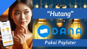 Cara Hutang Token Listrik di Dana
