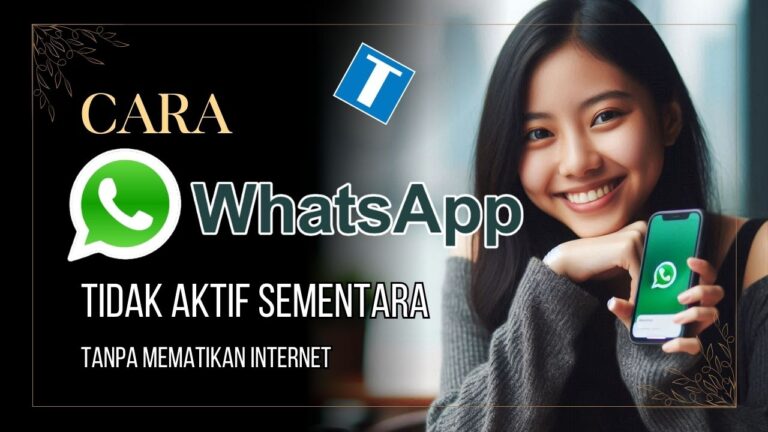 Cara Whatsapp Tidak Aktif
