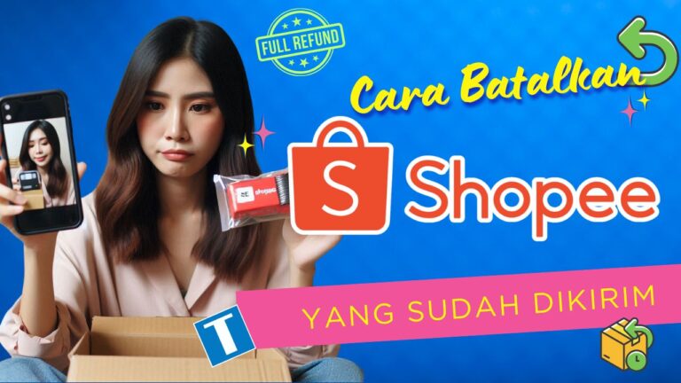 Membatalkan Pesanan di Shopee yang Sudah Dikirim