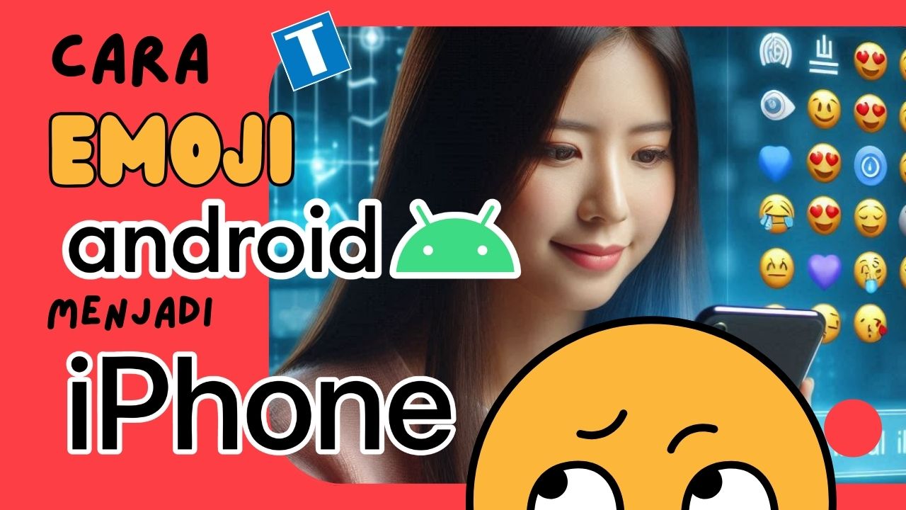 Agar Emoji Android Seperti iPhone