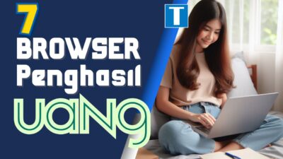 Browser Penghasil Uang – 7 Jenis Mulai Dari Saldo, Crypto, Hingga Rewards