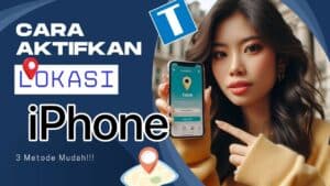 Cara Aktifkan Lokasi di iPhone